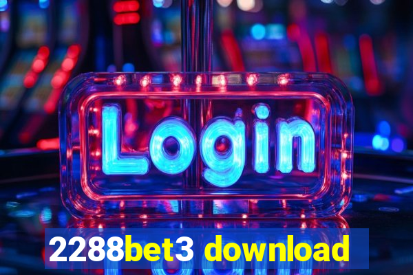 2288bet3 download